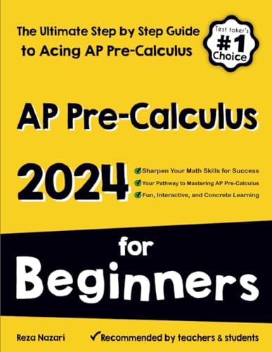 Nazari - AP Pre-Calculus for Beginners The Ultimate Step by Step Guid