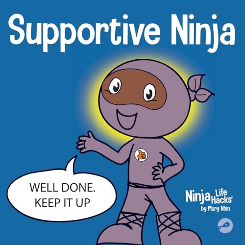 Nhin - Supportive Ninja A Social Emotional Learning Children's Book A