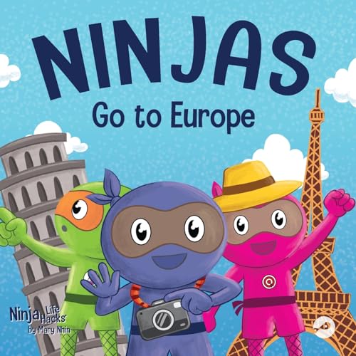 Nhin - Ninjas Go to Europe An Adventurous Rhyming Story About Easing