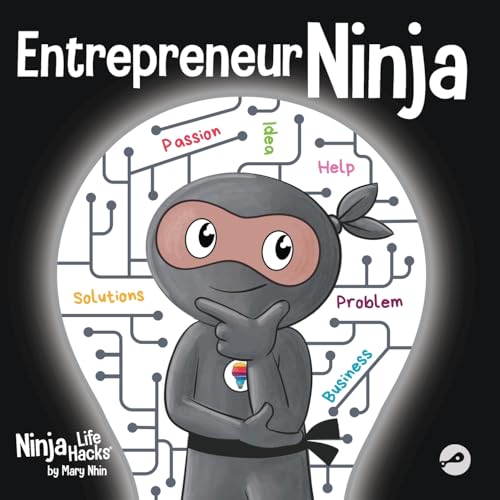 Nhin - Entrepreneur Ninja A Children's Book About Developing an Entre