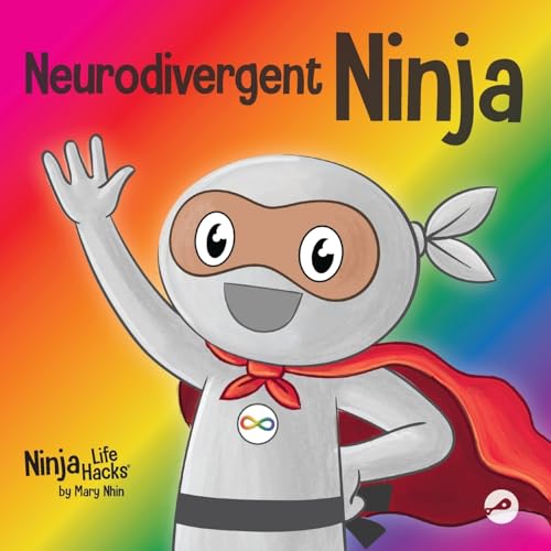 Nhin - Neurodivergent Ninja A Children's Book About the Gifts of Neur