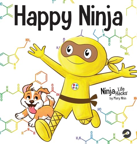 Nhin - Happy Ninja: A Social, Emotional Book for Kids, Teens, and Adul