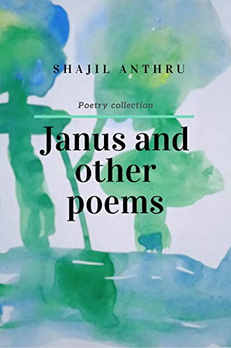Anthru - JANUS AND OTHER POEMS : I saw you in my dreams yester night -