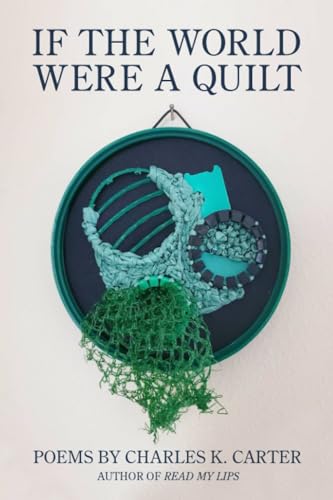 Carter - If the World Were a Quilt - New paperback or softback