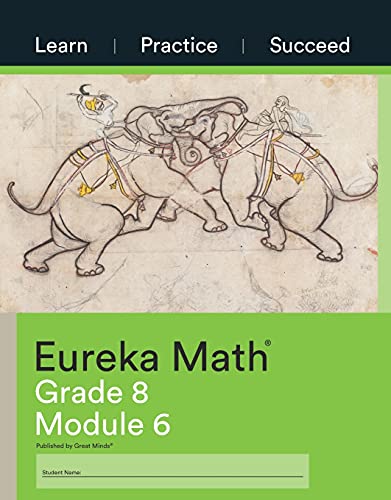 Great Minds - Eureka Math Grade 8 Learn, Practice, Succeed Workbook #6