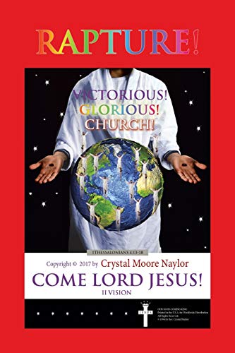 Moore Naylor - RAPTURE! VICTORIOUS! GLORIOUS! CHURCH! - New paperback
