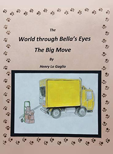 Lo Gaglio - World Through Bella's Eyes : The Big Move - New paperback