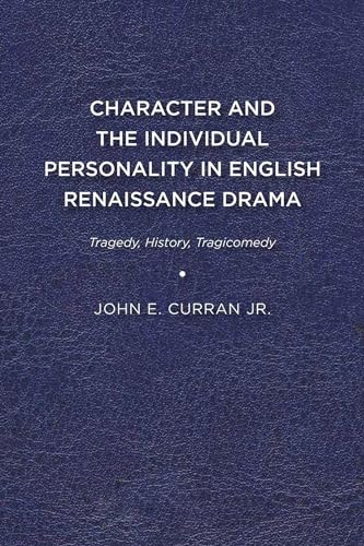 Curran - Character and the Individual Personality in English Renaissan