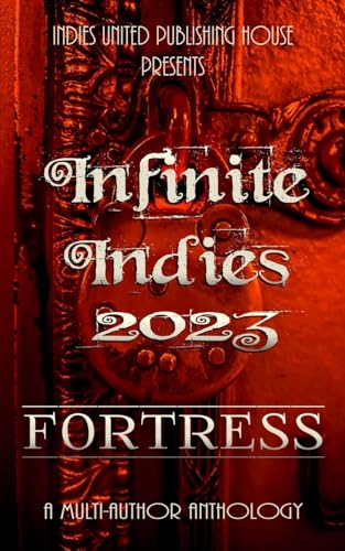 Publishing Hous - Infinite Indies 2023 Fortress - New paperback or so