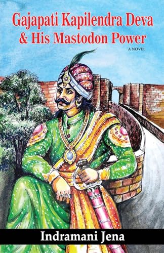 Jena - Gajapati Kapilendra Deva and His Mastodon Power - New paperback