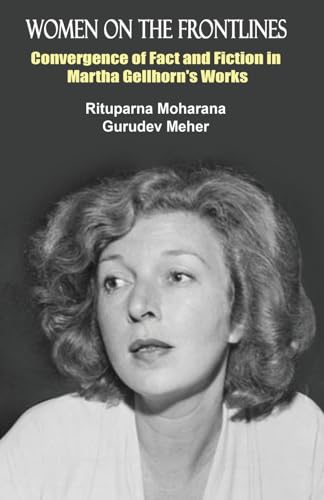 Moharana - Women on the Frontlines: Convergence of Fact and Fiction in