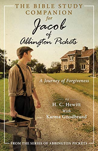 Hewitt - Bible Study Companion for Jacob of Abbington Pickets A Journ