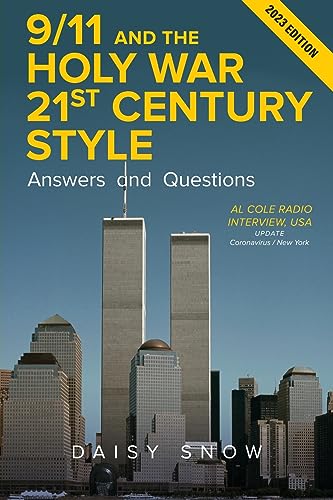 Snow - 9/11 and the Holy War, 21st Century Style - Answers and Questio