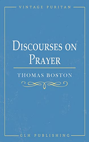 Boston - Discourses on Prayer - New paperback or softback