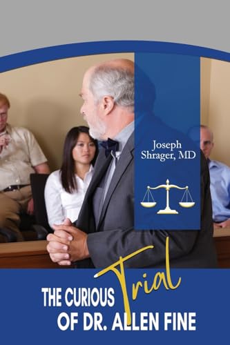 Shrager - Curious Trial of Dr. Allen Fine - New paperback or softback