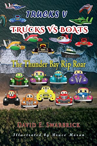 Swarbrick - Trucks V Trucks vs Boats The Thunder Bay Rip Roar - New