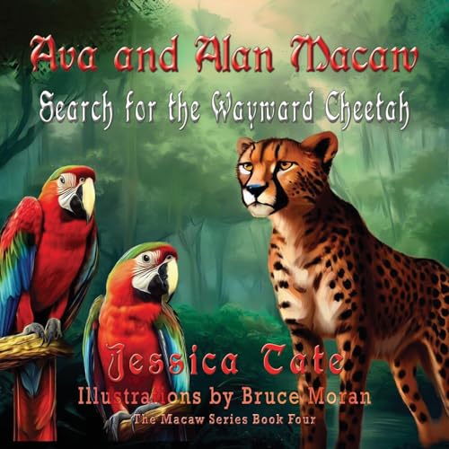 at - Ava and Alan Macaw Search for the Wayward Cheetah - New paperback