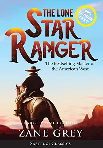 Grey - Lone Star Ranger (Annotated) LARGE PRINT - New hardback or case