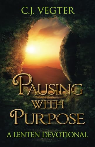 Vegter - Pausing with Purpose A Lenten Devotional - New paperback or
