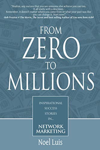 Luis - From Zero to Millions inspirational success stories in network