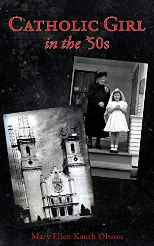 Olsson - CATHOLIC GIRL IN THE '50s - New paperback or softback