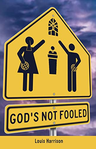 Harrison - God's Not Fooled - New paperback or softback