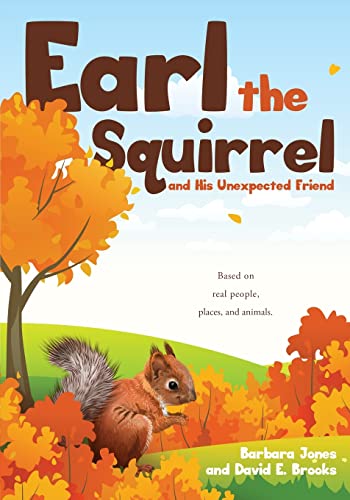 Jones - Earl the Squirrel and His Unexpected Friend - New paperback or