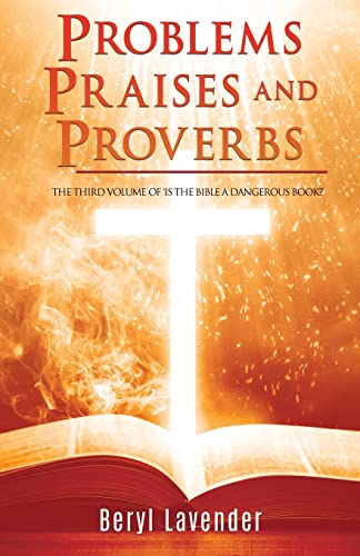 Lavender - Problems Praises and Proverbs THE THIRD VOLUME OF 'IS THE B
