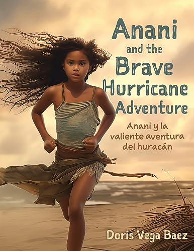 Vega Baez - Anani and the Brave Hurricane Adventure Anani y la v