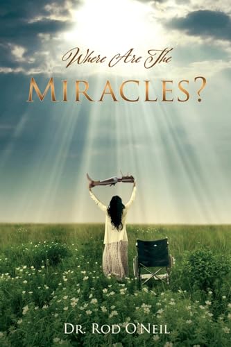 O'Neil - Where Are The Miracles? - New paperback or softback