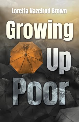 Brown - Growing Up Poor - New paperback or softback