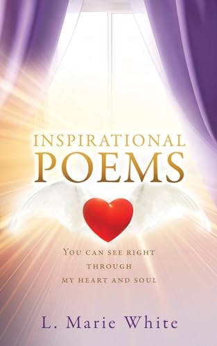 Whit - Inspirational Poems: You can see right through my heart and sou