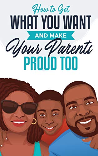 Matthews - How to Get What You Want and Make Your Parents Proud Too -