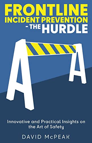 McPeak - Frontline Incident Prevention - The Hurdle Innovative and Pr