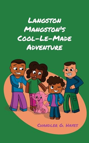 Hayes - Langston Mangston's Cool-Le-Made Adventure - New hardback or c