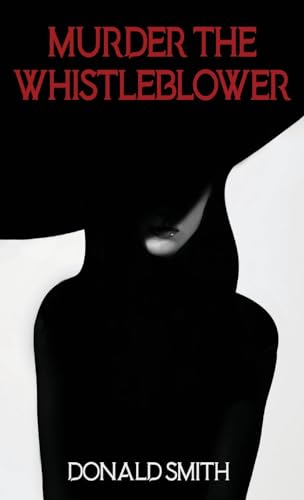 Smit - Murder the Whistleblower - New hardback or cased book
