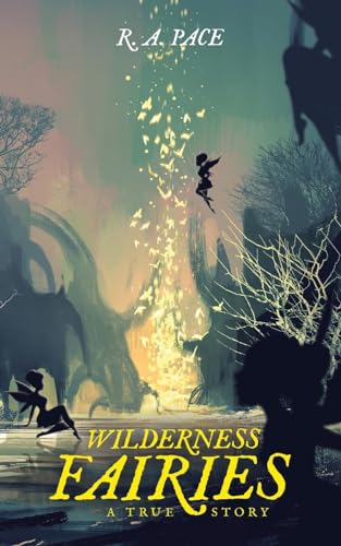 Pac - Wilderness Fairies A True Story - New paperback or softback