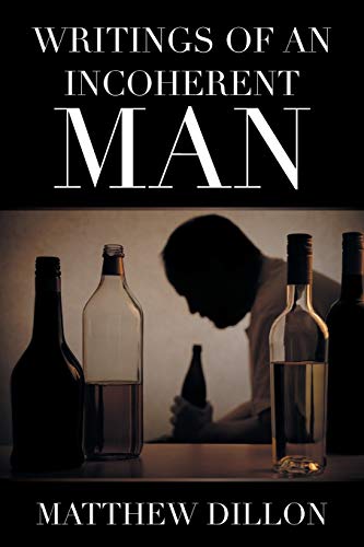 Dillon - Writings of an Incoherent Man - New paperback or softback