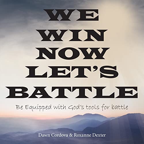 Cordova - We Win Now Let's Battle Be Equipped with God's Tools for Ba