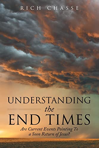 Chass - Understanding the End Times Are Current Events Pointing to a