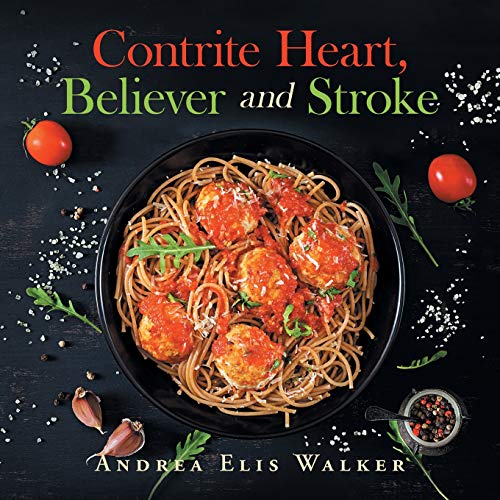 Walker - Contrite Heart, Believer and Stroke - New paperback or softba