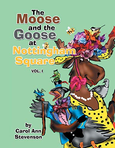 Stevenson - Moose and the Goose at Nottingham Square Vol. 1 - New pap