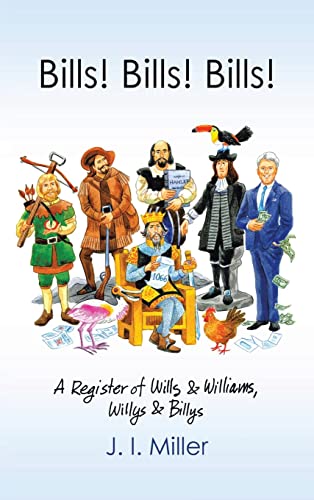 Miller - Bills! Bills! Bills! A Register of Wills & Williams, Wi