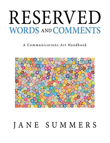 Summers - Reserved Words and Comments: A Communications Art Handbook -