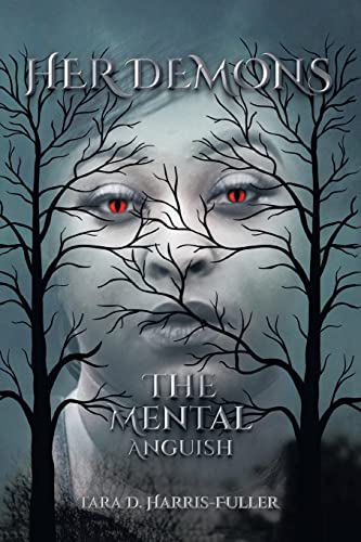 Harris-Fuller - Her Demons The Mental Anguish - New paperback or sof