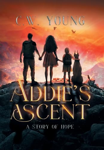 Young - Addie's Ascent: A Story of Hope - New hardback or cased book