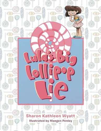 Wyatt - Lula's Big Lollipop Lie - New paperback or softback
