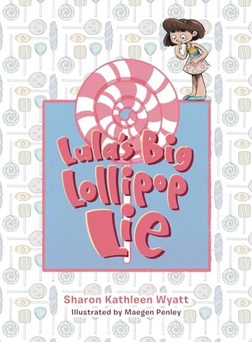 Wyatt - Lula's Big Lollipop Lie - New hardback or cased book