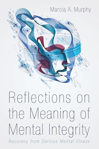 Murphy - Reflections on the Meaning of Mental Integrity - New paperbac