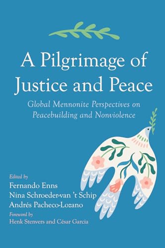 Enns - A Pilgrimage of Justice and Peace - New paperback or softback